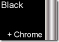 Black + Chrome