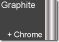 Graphite + Chrome