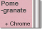 Pomegranate + Chrome